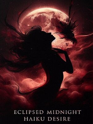 cover image of Eclipsed Midnight Haiku Desire